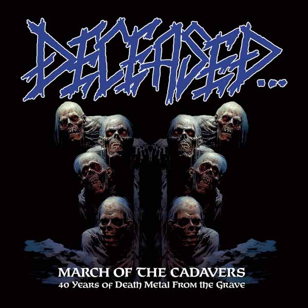 Deceased… – MARCH OF THE CADAVERS / 40 YEARS OF DEATH METAL FROM THE GRAVE CD