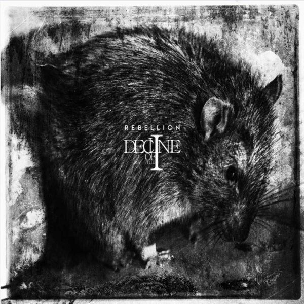 Decline of the I - REBELLION CD