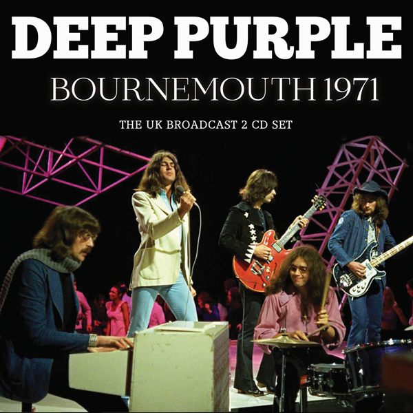 Deep Purple – BOURNEMOUTH 1971 Compact Disc Double