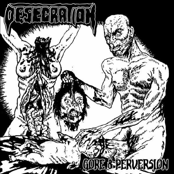 Desecration – GORE & PERVERSION (WHITE WITH HEAVY BLACK SPLATTER) Vinyl LP