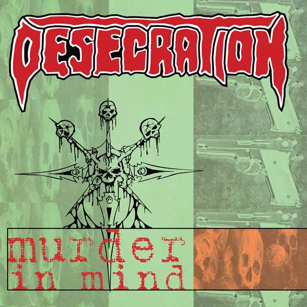 Desecration – MURDER IN MIND (12″ GATEFOLD LP ON MINT GREEN & RED SPINNER VINYL W/ WHITE SPLATTER – INSERT, OBI STRIP, BONUS TRACKS) Vinyl LP