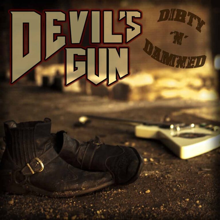 Devil’s Gun – DIRTY N DAMNED CD