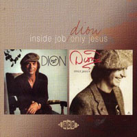 Dion - INSIDE JOB/ONLY JESUS CD