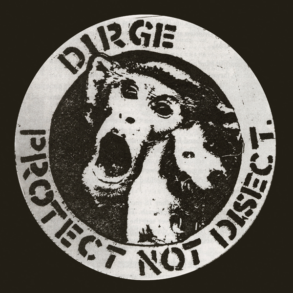 Dirge – PROTECT NOT DISECT CD