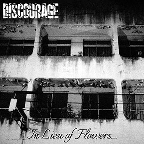 Discourage – IN LIEU OF FLOWERS… Vinyl LP