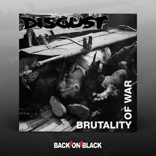 Disgust - BRUTALITY OF WAR CD