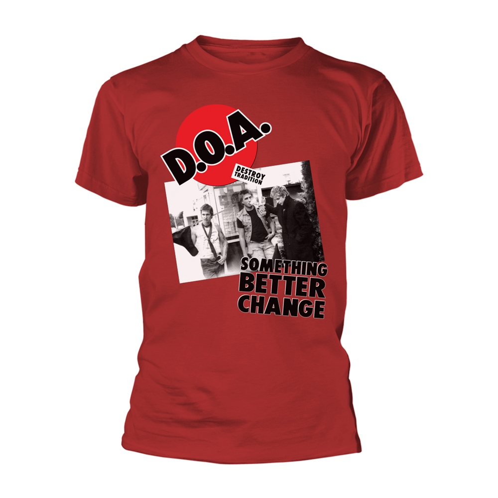 D.O.A. – Something Better Change T-Shirt