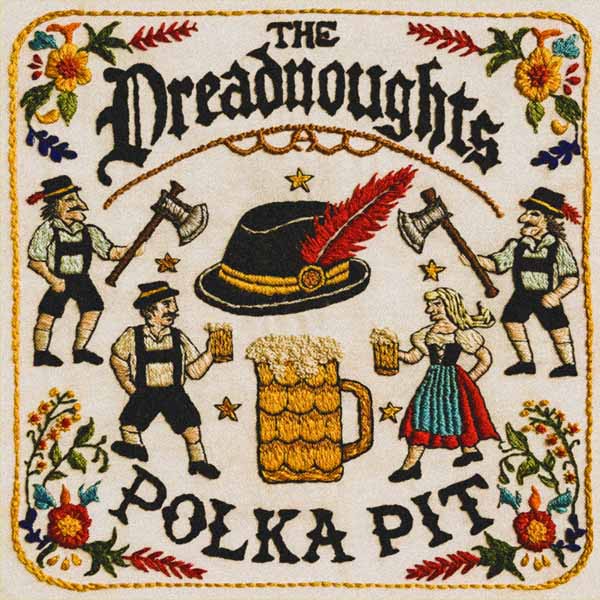 DREADNOUGHTS, THE – POLKA PIT CD