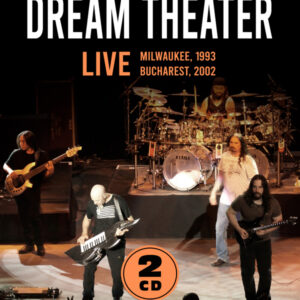 Dream Theater - LIVE / MILWAUKEE, 1993 & BUCHAREST, 2002 (2CD) Compact Disc Digi
