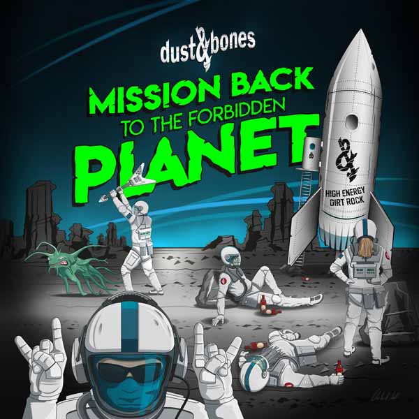Dust & Bones – MISSION BACK TO THE FORBIDDEN PLANET CD