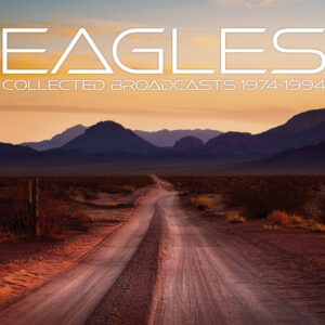 Eagles - COLLECTED BROADCASTS 1974-1994 (5CD) Compact Disc - 5 CD Box Set