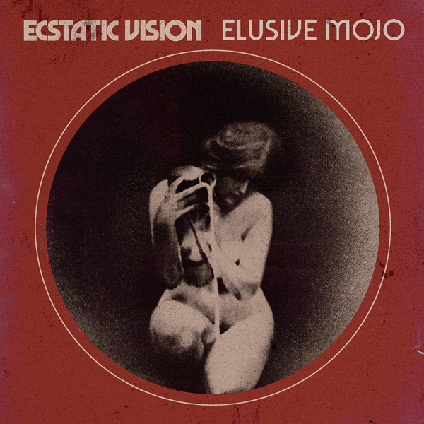 Ecstatic Vision – ELUSIVE MOJO Compact Disc Digi