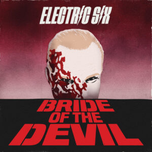 Electric Six - BRIDE OF THE DEVIL CD