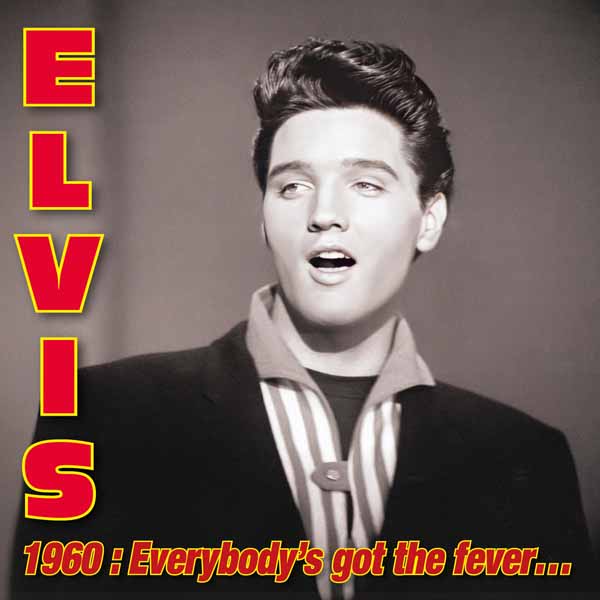 Elvis Presley – ELVIS 1960 : EVERYBODY’S GOT THE FEVER (3CD VINYL REPLICA)(RSD 2025) Compact Disc – 3 CD Box Set