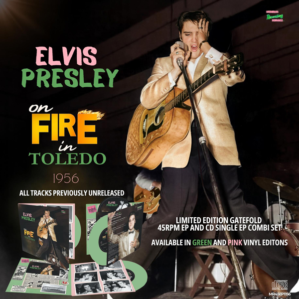 Elvis Presley – ON FIRE IN TOLEDO – 1956 (GREEN VINYL + CD) Vinyl 7″ EP