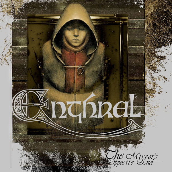 Enthral – THE MIRROR’S OPPOSITE END CD
