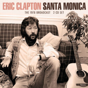 Eric Clapton - SANTA MONICA (2CD) Compact Disc Double