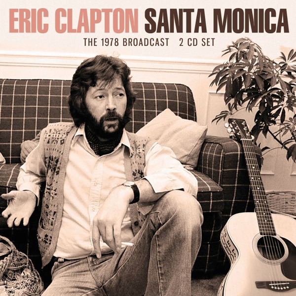 Eric Clapton – SANTA MONICA (2CD) Compact Disc Double