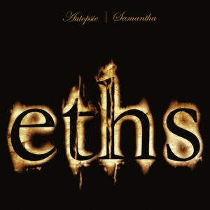 Eths - AUTOPSIE & SAMANTHA Compact Disc Double