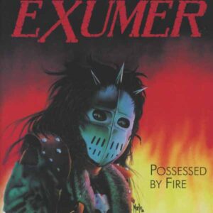 Exumer - POSSESSED BY FIRE Compact Disc Digi
