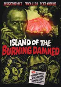 Feature Film – ISLAND OF THE BURNING DAMNED DVD