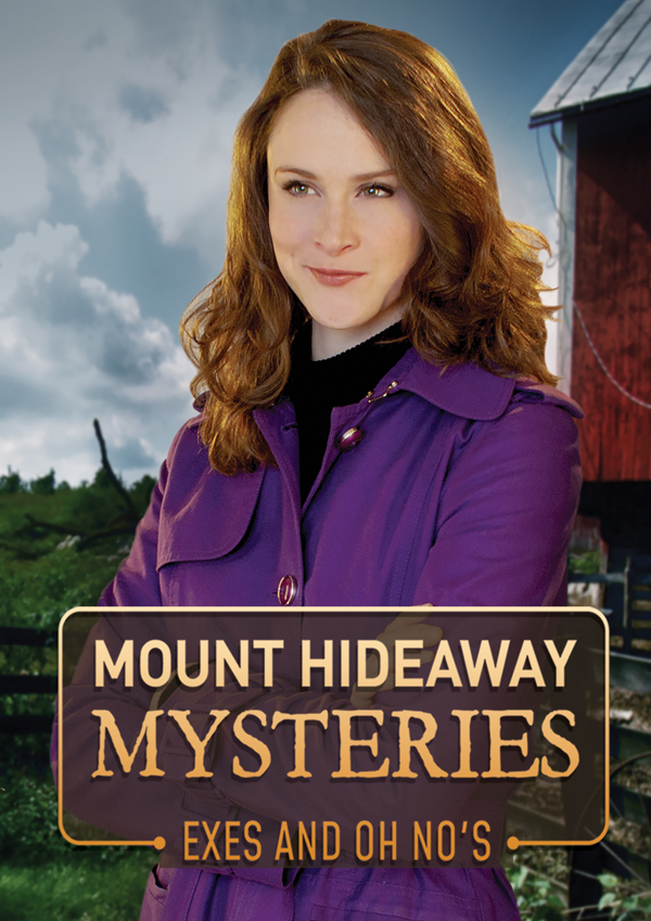 Feature Film – MOUNT HIDEAWAY MYSTERIES: EXES AND OH NO’S DVD