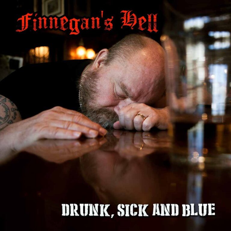 FINNEGAN’S HELL – DRUNK, SICK & BLUE CD