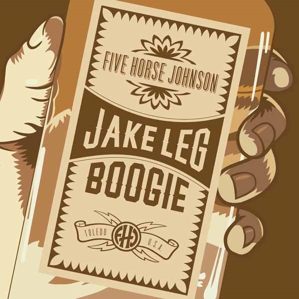 Five Horse Johnson – JAKE LEG BOOGIE CD