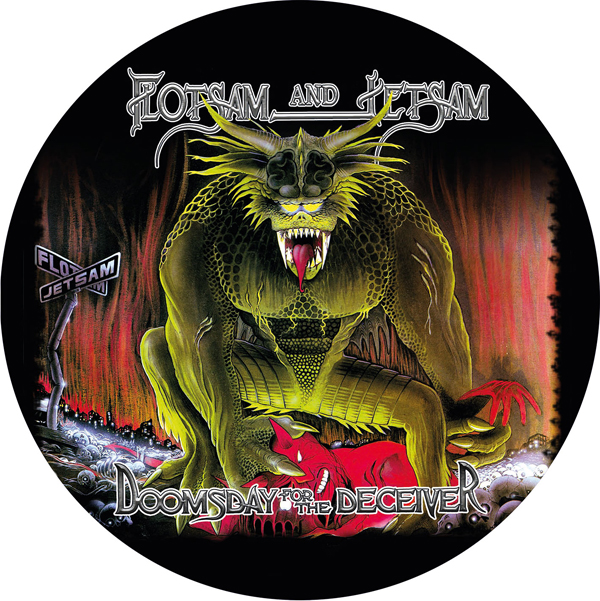 Flotsam & Jetsam – DOOMSDAY FOR THE DECEIVER (PICTURE DISC) Vinyl 12″ Picture Disc