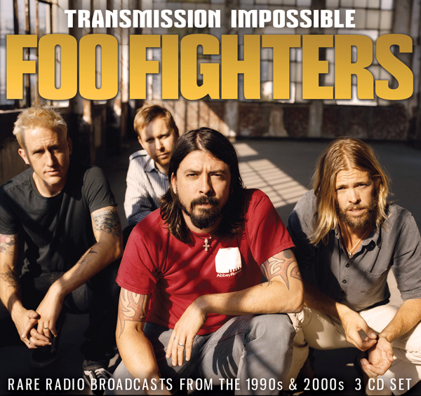 Foo Fighters – TRANSMISSION IMPOSSIBLE (3CD) Compact Disc – 3 CD Box Set