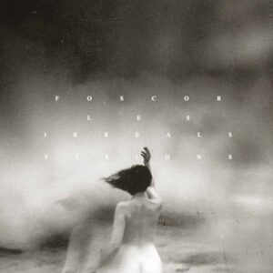 Foscor - LES IRREALS VISIONS (LTD.DIGI) Compact Disc Digi