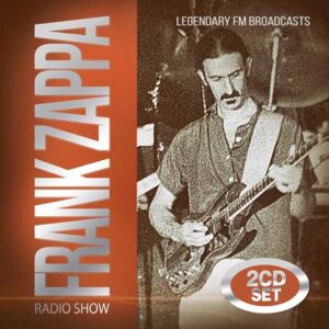 Frank Zappa - RADIO SHOW (2CD) Compact Disc Double