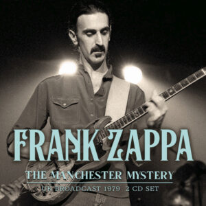 Frank Zappa - THE MANCHESTER MYSTERY (2CD) Compact Disc Double