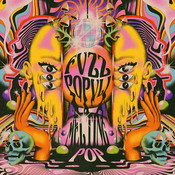 Fvzz Popvli – MELTING POP Vinyl LP