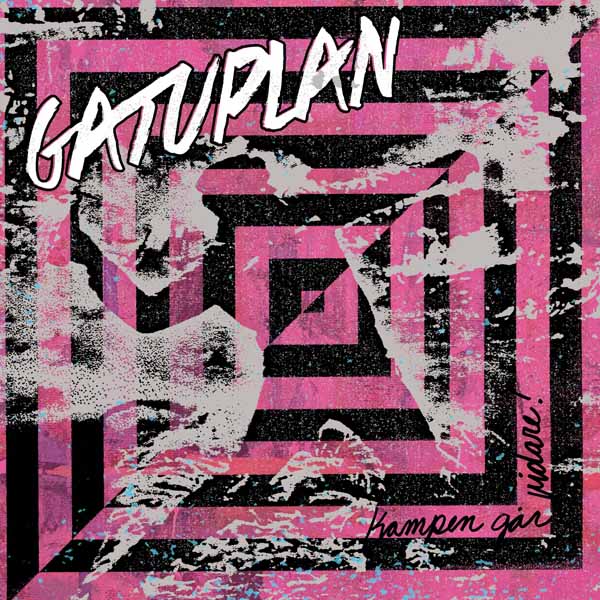 Gatuplan – KAMPEN GÅR VIDARE! CD