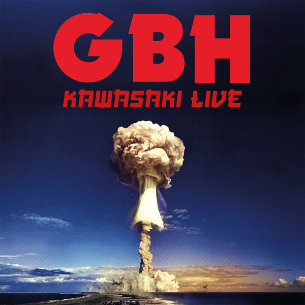 GBH – KAWASAKI LIVE (CLEAR VINYL) Vinyl LP