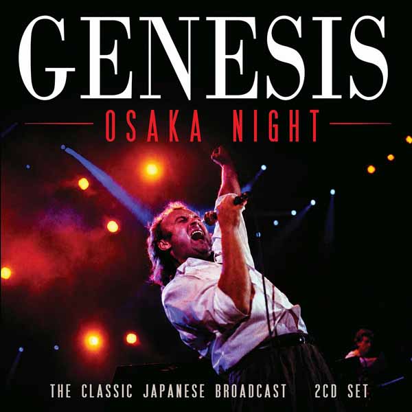 Genesis – OSAKA NIGHT (2CD) Compact Disc Double