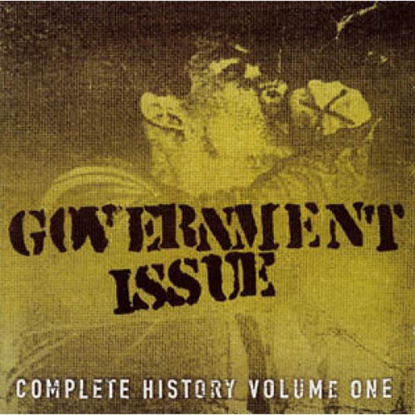 Government Issue – COMPLETE HISTORY VOLUME ONE Compact Disc Double