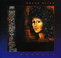 Grace Slick - MANHOLE CD