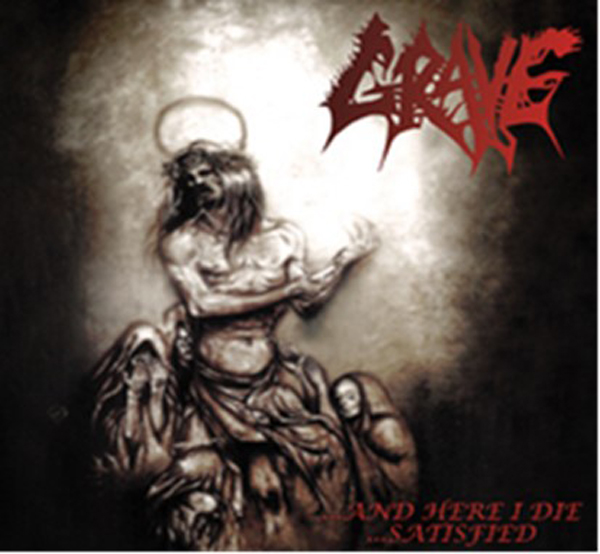 Grave – …AND HERE I DIE…SATISFIED CD