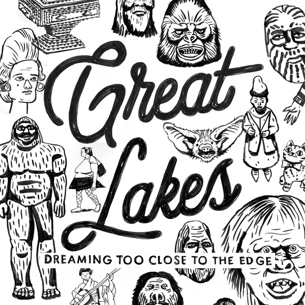 Great Lakes – DREAMING TOO CLOSE TO THE EDGE CD