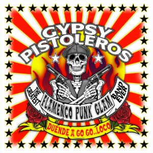 Gypsy Pistoleros - DUENDE A GO GO LOCO CD