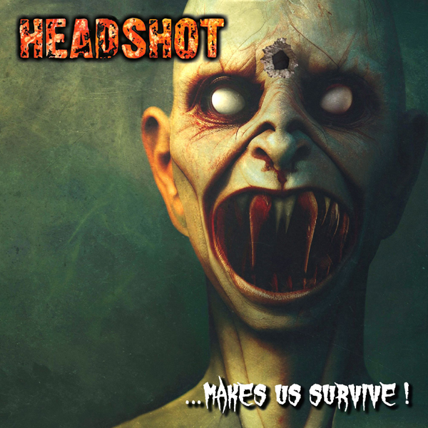 Headshot – …MAKES US SURVIVE! CD