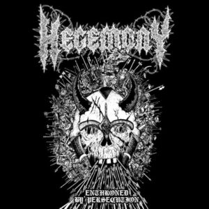 Hegemony - ENTHRONED BY PERSECUTION CD