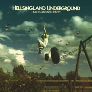 Hellsingland Underground - UNDERSTANDING GRAVITY CD