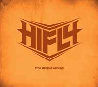 Hifly – STOP MESSING AROUND CD