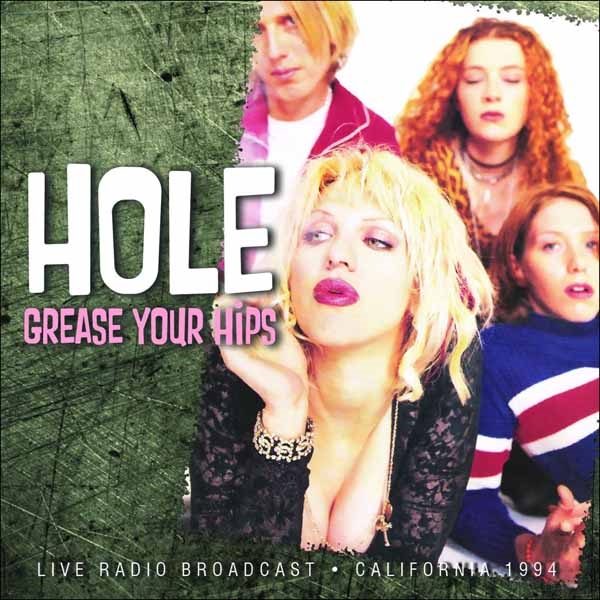 Hole – GREASE YOUR HIPS CD