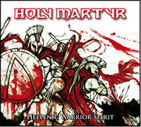 Holy Martyr - HELLENIC WARRIOR SPIRIT Compact Disc Digi