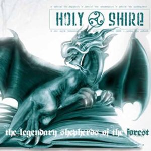 Holy Shire - THE LEGENDARY SHEPHERD’S OF THE FOREST CD