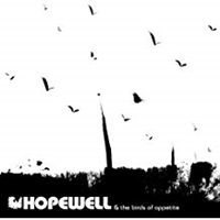 Hopewell – HOPEWELL & THE BIRDS OF APPETITE CD